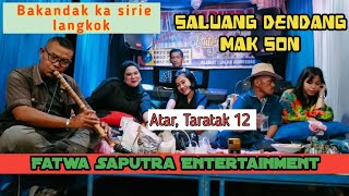 Bakandak ka sirie langkok saluang dendang