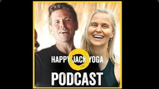 A Happy Release | Episode 21 | Happy Jack Yoga Podcast