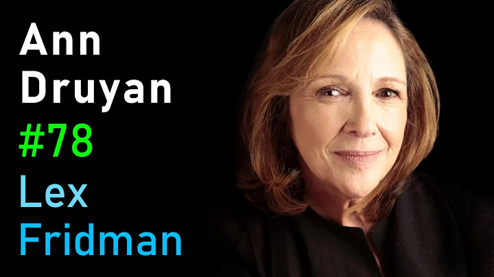 Ann Druyan: Cosmos, Carl Sagan, Voyager, and the B...