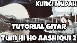 Belajar Gitar - Tum Hi Ho - Kunci Mudah - Durasi: 6.28. 