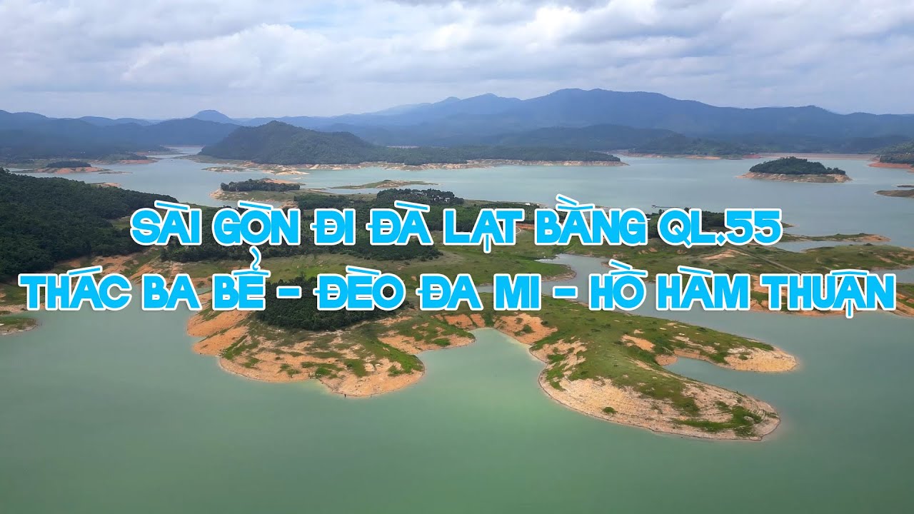 Đi Đà Lạt bằng đường này đẹp lắm | Thác Ba Bể | Đèo Đa Mi | Hồ Hàm Thuận
