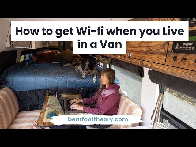 Van Life: Internet Access and Staying Connected
