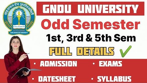 GNDU Odd Semester 2023 Full Details | Gndu 1st, 3rd & 5th Semester | Exams | Datesheet | Admission