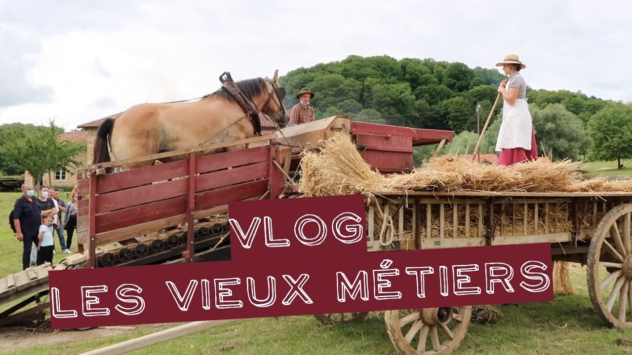 VLOG - Les Vieux Métiers à Azannes (Meuse)