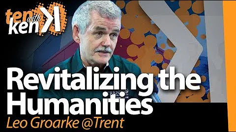 Revitalizing the Humanities: 3 Qs with Leo Groarke...