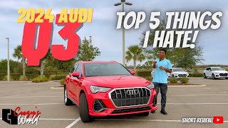 5 Things I Hate about the 2024 Audi Q3 [SHORT REVIEW]