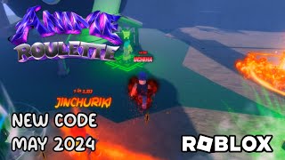 Roblox Anime Roulette New Code May 2024
