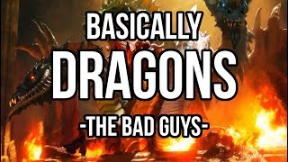 Basically Dragons: The Bad Guys