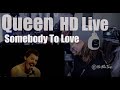==((Queen - Somebody To Love - HD Live - 1981 Montrea)==Reaction
