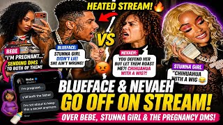 Blueface &amp; Nevaeh Argue Over Stunna Girl &amp; BeBe 