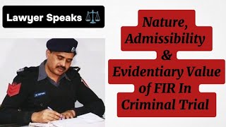 Nature, Admissibility & Evidentiary Value of First Information Report FIR |154 Cr.PC |Lawyer Speaks
