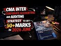 CMA Inter Group 2 Corporate Accounting & Auditing Strategy 2026 | Score 50+ Marks in June Attempt 🚀