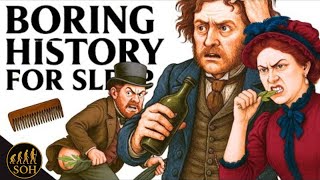 What Was HYGIENE Like in the Victorian Era and more | Boring History For Sleep