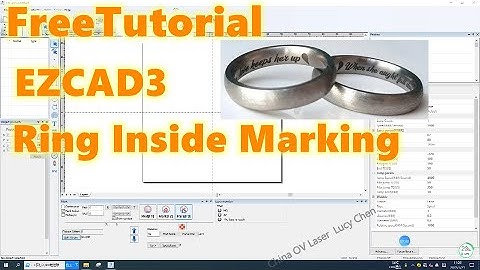 EZCAD3 Tutorial How To Engrave Ring Inside With Laser Marking Machine Fiber Laser Ring Rotary Guide