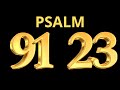 Psalm 23 and Psalm 91: The Two Most Powerful Prayers in the Bible