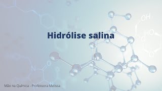 Mão na Química - Hidrólise salina