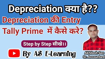 Depreciation क्या है? और Depreciation की Entry Tally में कैसे करे?? By @ASELearning