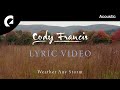 Cody francis  weather any storm official lyric
