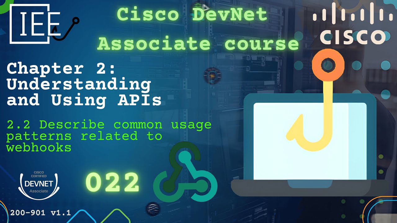 Cisco DevNet Associate Part 022 | 200-901 DEVASC | Webhooks Explained: Usage Patterns and Demo
