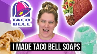 I turned Taco Bell foods into SOAP!!! | Royalty Soaps