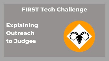 Explaining Outreach for FIRST Tech Challenge (FTC)