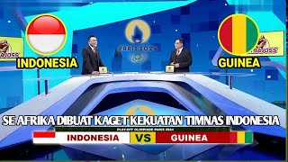 🔴SEDANG BERLANGSUNG - TIMNAS INDONESIA VS GUINEA PEREBUTAN TIKET PLAY OF OLIMPIADE PARIS 2024 Predks