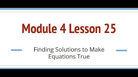 Grade 6, Module 4 Lesson 25