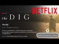 Must watch the dig official netflix trailer