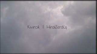 HiraiZerdüş - Kıvırcık