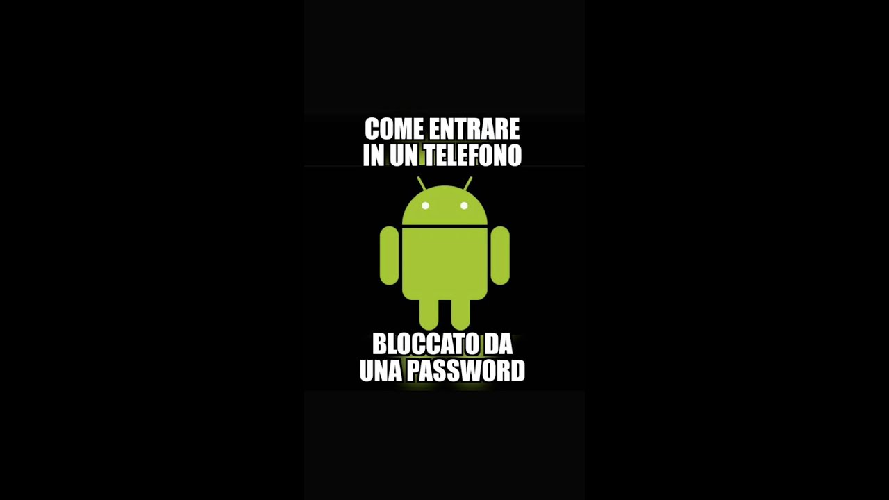Come Entrare In Un Cellulare Con Password