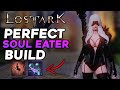 THE ONLY SOUL EATER VIDEO YOU NEED! Best Builds for Night&#39;s Edge AND Full Moon Harvester! | Lost Ark