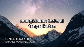 CINTA TERAKHIR // AIMAN SIDEK ( Shafiq Manan COVER)