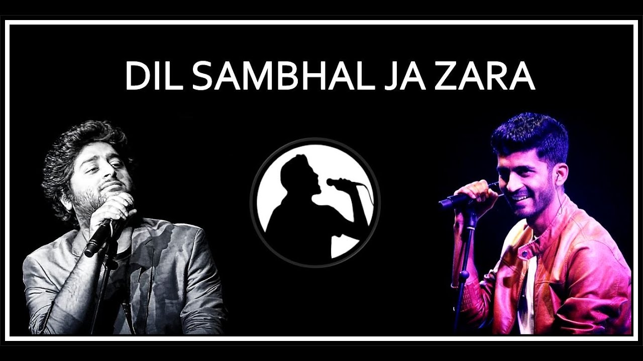 Dil Sambhal Ja Zara  Arijit Singh  Irfan  Karaoke