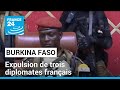 Burkina faso  expulsion de trois diplomates franais pour activits subversives  france 24