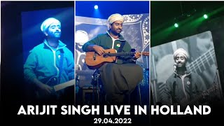 Arijit Singh Live in Holland | 29.04.2022