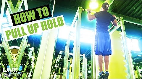 How To Do A PULL UP HOLD | Exercise Demonstration Video and Guide