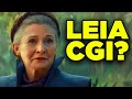 Rise of Skywalker LEIA Explained! VFX Analysis & Final Scene Breakdown!