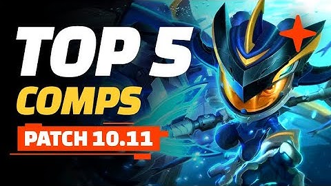Top 5 TFT Comps - Teamfight Tactics Patch 10.11 Guide