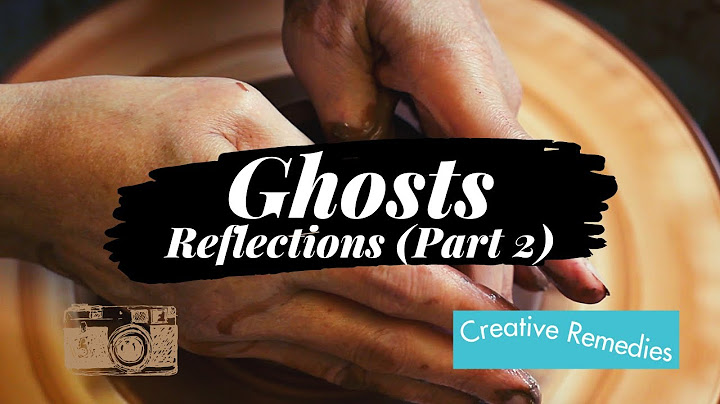 📸 Photography Friday 📸  Ghosts - Reflections (Part 2)