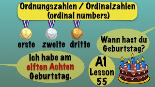 A1- Lesson 55 | Ordnungszahlen | Datum & Geburtsdatum | ordinal numbers and dates | German Grammar