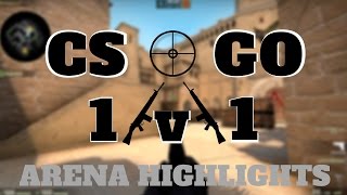 CS:GO 1v1 arena Highlights