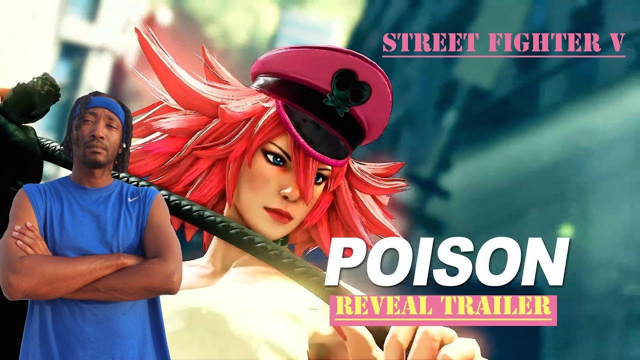 SFV: Poison Reveal Trailer