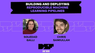 Building and Deploying Reproducible Machine Learning Pipelines - Data Science Festival