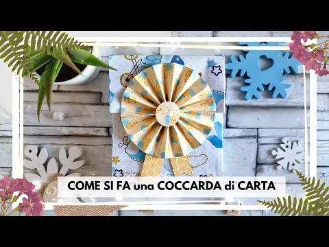 COME FARE UNA COCCARDA DI CARTA fai da te (2022) card making tutorial italiano #17