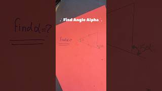 FIND Angle Alpha 📐 #maths #learnmath #geometry #shorts