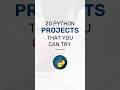 20 Python Project Ideas You Can Try - Beginner to Advanced 💻🔥 #coding #shorts