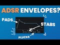 Adsr envelopes explained in 8 minutes