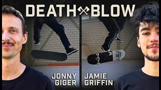 Jonny Giger's Nollie Late Front-Foot Heelflip Vs. Jamie Griffin's Merlin Twist | DEATH BLOW
