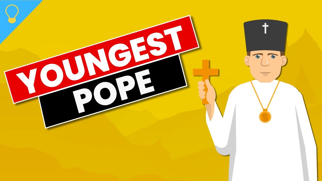 Youngest Person to Pope YouTube