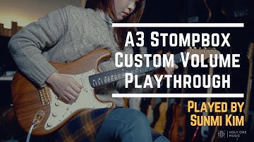 A3 Stompbox Custom Volume Playthrough | Sunmi Kim | 김선미